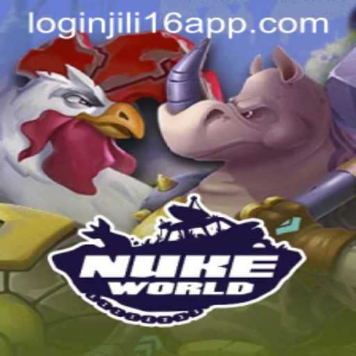 A Comprehensive Guide to NukeWorld and the Role of jili16 App Login